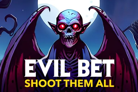 Evil Bet Shoot Them All